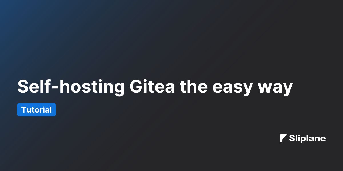 Gitea selbst hosten - der einfache Weg